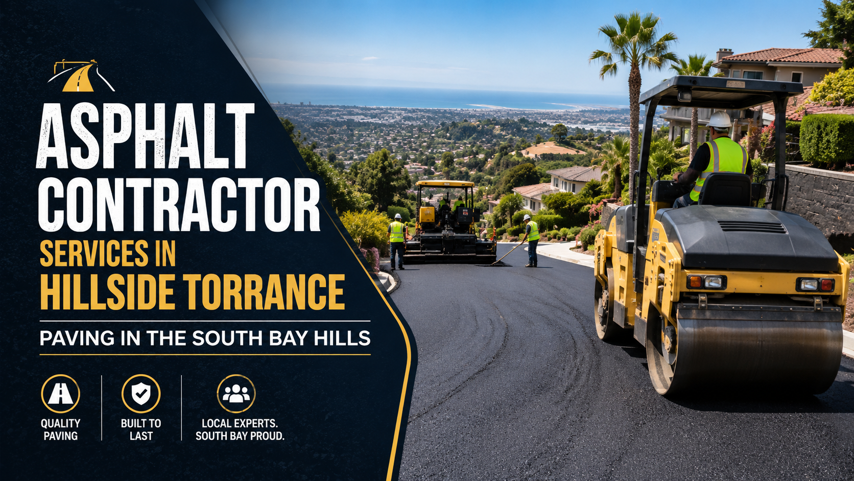 Asphalt Contractor Services in Hillside Torrance: Paving in the South Bay Hills